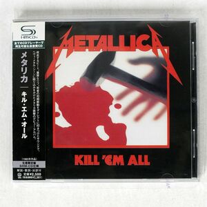 SHMCD METALLICA/KILL ’EM ALL/VERTIGO UICY-91069 CD □