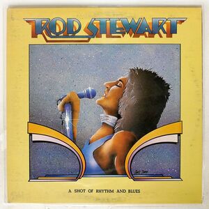 ROD STEWART/A SHOT OF RHYTHM AND BLUES/PRIVATE STOCK PS2021V LP