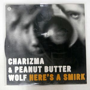米 CHARIZMA & PEANUT BUTTER WOLF/HERE’S A SMIRK/STONES THROW STH2078 12