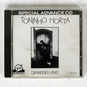 TONINHO HORTA/DIAMOND LAND/VERVE FORECAST 835 183-2 CD □