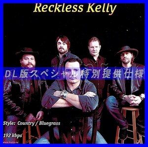 【特別提供】RECKLESS KELLY 大全巻 MP3[DL版] 1枚組CD◇