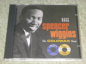 Spencer Wiggins / The Goldwax Years / スペンサー・ウィギンス