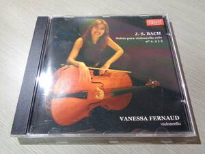 VANESSA FERNAUD/BACH:SUITES PARA VIOLONCELLO SOLO N.2,3 Y 5(SPAIN/TANIDOS:SRD-290 CD