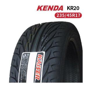 235/45R17 2024年製造 新品サマータイヤ KENDA KR20 送料無料 ケンダ 235/45/17