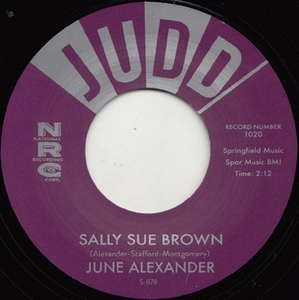 ★新品即決★50's-60'sリプロ再発盤 June Alexander -Sally Sue Brown/ The Girl That Radiates That Charm [Judd]