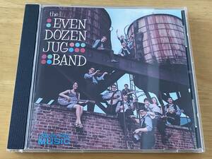 The Even Dozen Jug Band 輸入盤CD 検:ジャグ バンド カントリー Stefan Grossman Peter Siegel Maria Muldaur John Sebastian Steve Katz