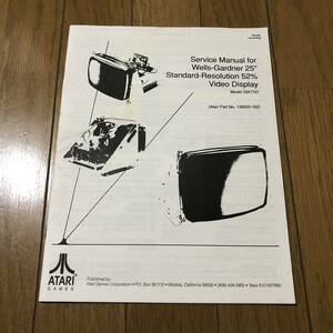Service Manual for Wells-Garden 25" Standard-Resolution 52% Video Display [ATARI]