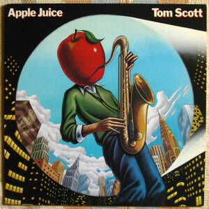 中古LP トム・スコット Tom Scott アップル・ジュース Apple Juice ドクター・ジョン エリック・ゲイル リチャード・ティー