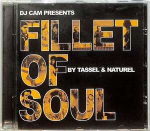 【輸入盤】CD■Tassel and Naturel■DJ Cam Presents Fillet of Soul■NT097