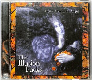 【輸入盤】CD■The Illusion Fades イリュージョンフェイドズ■In The Arms Of An Angel■CAPP-CD11
