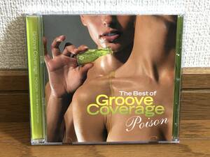 GROOVE COVERAGE / POISON ～ The best of Groove Coverage ～ カヴァー・トランス 名曲多数収録 国内盤帯付 Mike Oldfield / Alice Cooper