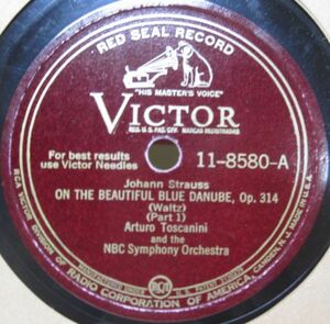 12吋SP・米国盤・アルトゥーロ トスカニーニArturo Toscanini/NBC交響楽団・美しく青きドナウOn The Beautiful Blue Danube op.314 /C-28