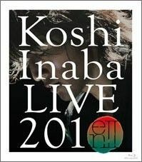 Koshi Inaba LIVE 2010 enII 稲葉浩志 b'z 稲葉浩志