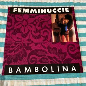 femminuccie bambolina 12 дюймовый Италия запись Italo disco euro beat высокий Energie ard 1064