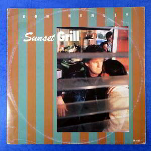 １２”/UK盤/　ドン・ヘンリー　/ Don Henley / Sunset Grill / Geffen /TA 6161/85年/ イーグルス