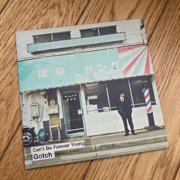 Can't Be Forever Young Gotch 後藤正文 1stソロ ASIAN KUNG-FU GENERATION