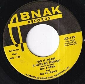 Jon & Robin And The In Crowd - Do It Again A Little Bit Slower / If I Need Someone - It's You (A) RP-U001