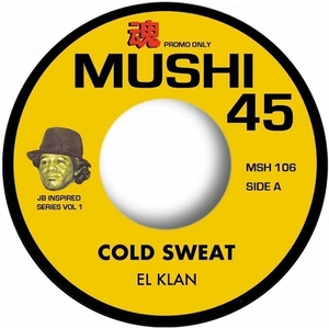 El Klan / John Wagner Coalition /JB Inspired Series Vol 1 :Cold Sweat