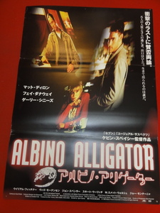 ub41494『アルビノ・アリゲーター』B2判ポスター マット・ディロン　フェイ・ダナウェイ　ゲイリー・シニーズ　ウィリアムフィクトナー