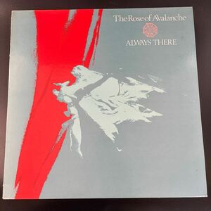 The Rose Of Avalanche Always There LP UKオリジナル盤