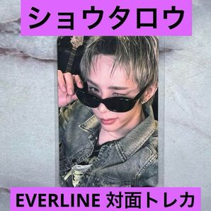 【ショウタロウ】RIIZE EVERLINE 対面 サイン会 トレカ