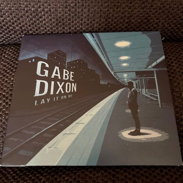 GABE DIXON / LAY IT ON ME