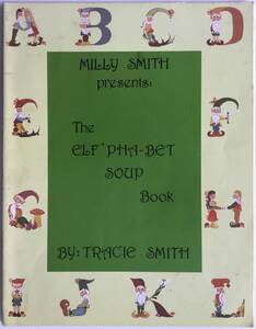 送料無料■ARTBOOK_OUTLET■ R1-109 ★ レア ミリースミス 妖精アルファベット THE ELF'PHA-BET SOUP BOOK Milly Smith TOLE トール 図案