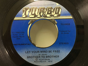 ★即決 Brother to Brother / Let Your Mind be Free 45/7 送料200円(保証無/運送中に割れても返金できません。)可能です。