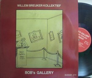 ３枚で送料無料【蘭Bvhaast】Willem Breuker Kollektief/Bob's Gallery