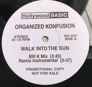 ORGANIZED KONFUSION ／ WALK INTO THE SUN BILL K MIX ／ FUDGE PUDGE BOB T MIX