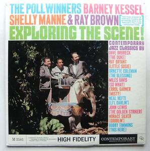 ◆ THE POLL WINNERS Exploring The Scene ! / BARNEY KESSEL, SHELLY MANNE & RAY BROWN ◆ Contemporary M 3581 (yellow:dg) ◆ S