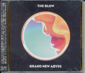 サ・フロウTHE BLOW/BRAND NEW ABYSS