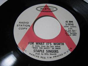 【7”】 STAPLE SINGERS / ●白プロモ● FOR WHAT IT'S WORTH US盤 ステイプル・シンガーズ フォー・ホワット・イッツ・ワース