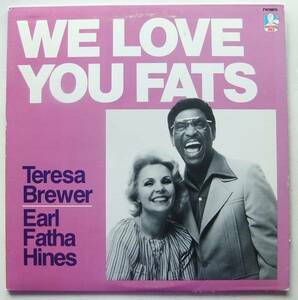 ◆ TERESA BREWER - EARL HINES / We Love You Fats ◆ Doctor Jazz FW38810 (promo) ◆