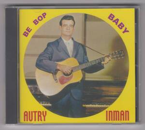 【新品/輸入盤CD】AUTRY INMAN/Be Bop Baby