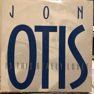 Jon Otis / Is This Really Love?