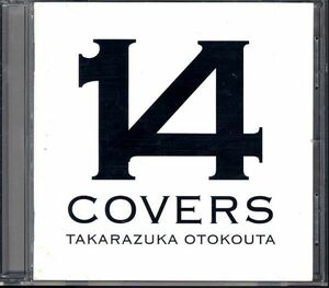 14 COVERS TAKARAZUKA OTOKOUT / 宝塚歌劇団