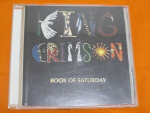 ♪♪♪ キング・クリムゾン KING CRIMSON『 BOOK OF SATURDAY 』 ♪♪♪