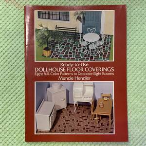 洋書【Ready-to-Use DOLLHOUSE FLOOR COVERINGS】本、ドールハウス用 フローリング/壁紙パターン、ジオラマ、ファッションドール、バービー