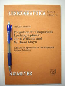 辞書学 Lexicographica 4 F. Dolezal: Forgotten but Important Lexicographers, John Wilkins and William Lloyd 1985, 入手困難　