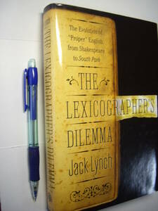 辞書学 Jack Lynch: The Lexicographer's Dilemma, 2009 入手困難