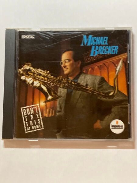 Michael Brecker マイケル・ブレッカー Don't try this at home