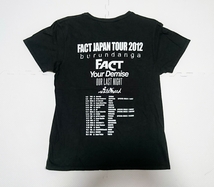 FACT ファクト JAPAN TOUR 2012 BURUNDANGA YOUR DEMISE OUR LAST NIGHT Tシャツ M ブラック 10FEET_画像2