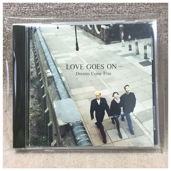 LOVE GOES ON... / DREAMS COME TRUE