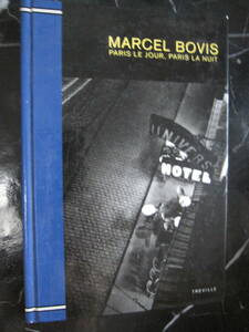 マルセル ボヴィス 写真集　影のなかのパリ　写真集　MARCEL BOVIS PARIS LE JOUR
