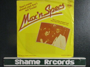 Max 'N Specs ： Don't Come Stoned And Don't Tell Trude! Part Too ! 7'' / 45s ★ Euro カルト Disco Boogie ☆ シングル盤 / EP