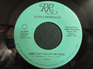 Peter Lemongello ： Can't Get You Off My Mind 7'' / 45s ★ 白人男性シンガー / モダンソウル Modern Soul ☆ c/w Born To Be In Love～