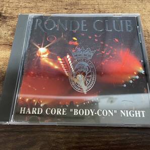 CD「RONDE CLUB赤坂ロンドクラブ~ハードコア・ボディコンナイト●