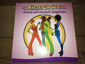 LPレコード/カナダ盤●ファーストチョイスFirst Choice / Armed And Extremely Dangerous