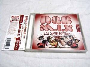 R&B M.I.X. -43th Stage- / DJ Spike A.K.A. Kuribo